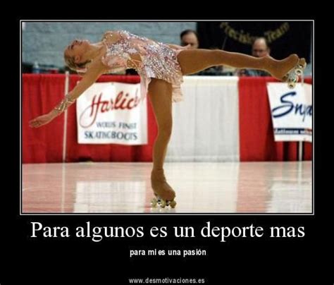 Pin De Melisa Ruiz En Patinatge Frases De Patin Patines Artisticos