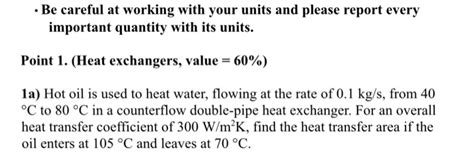 Solved Hot Oil Is Used To Heat Water Flowing At The Rate Of Chegg