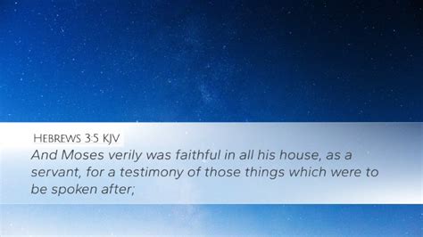 Hebrews Kjv Desktop Wallpaper And Moses Verily Was Faithful In