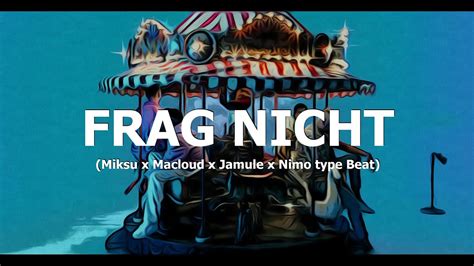 Free Miksu X Macloud X Jamule X Nimo Type Beat Frag Nicht Prod By