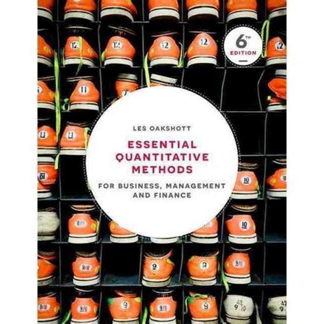 Essential Quantitative Methods For Business Management And Finance