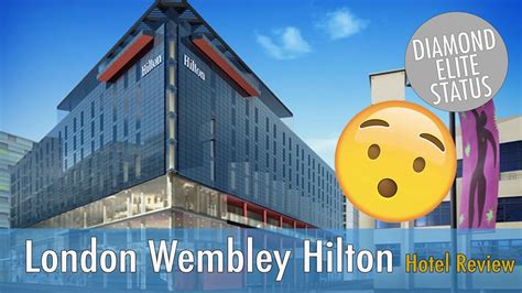 London Wembley Hilton Hotel Review Youtube