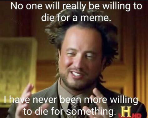 yep   die   meme rmemes