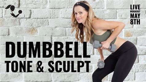 Live Bodyfit By Amy Dumbbell Tone And Sculpt Workout Youtube