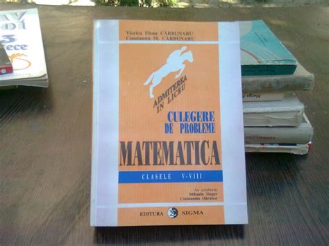 Culegere De Probleme De Matematica Clasele V Viii Viorica Elena Carbunaru