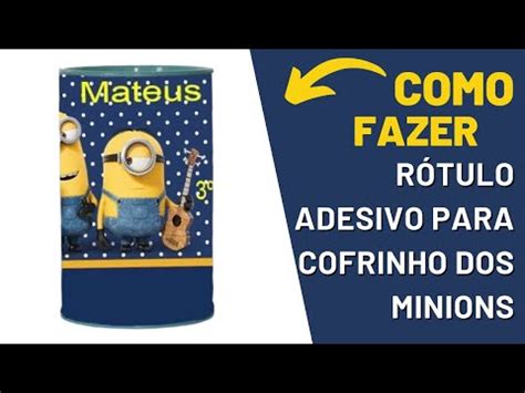 COMO FAZER ADESIVO PARA COFRINHO DOS MINIONS NO WORD YouTube