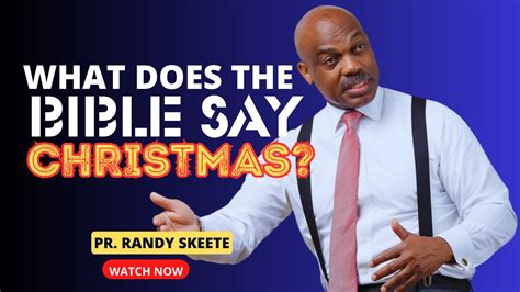 What The Bible Says About Christmas Pastor Randy Skeete YouTube