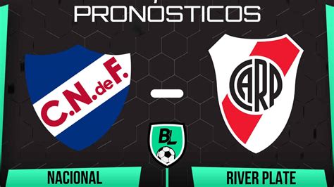 Pronóstico Nacional Vs River Plate Cuotas Y Apuestas Por La Jornada 04