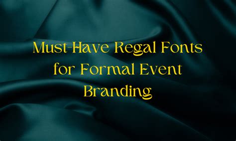 15 Must Have Regal Fonts For Formal Event Branding Pttrns