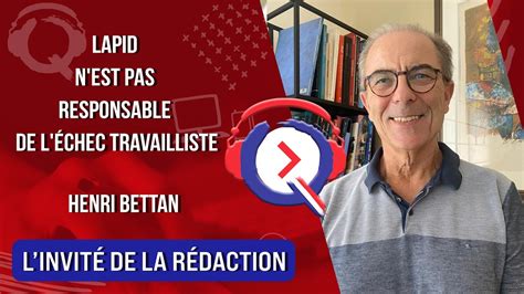 Lapid n est pas responsable de l échec travailliste L invité de la