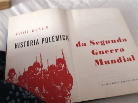 Hist Ria Pol Mica Da Segunda Guerra Mundial Eddy Bauer