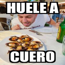 Meme Personalizado Huele A Cuero 33125200