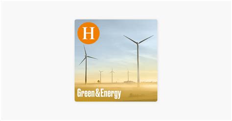 Handelsblatt Green Energy Der Podcast Rund Um Nachhaltigkeit