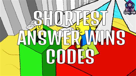 Shortest Answer Wins Codes 2024 Megen Sidoney