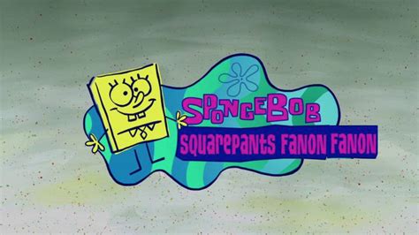 Spongebob Squarepants Fanon Fanon Series Spongebob Fanon Wiki Fandom