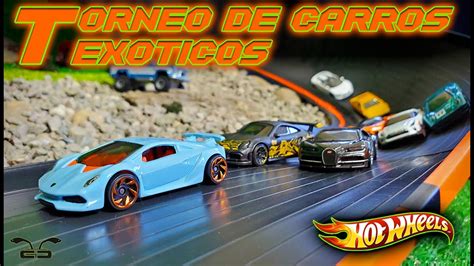 Carreras De Hot Wheels Torneo De Carros Exóticos Youtube