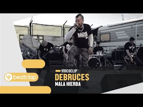 Debruces Estrena Videoclip Para Mala Hierba A Ras De Cielo