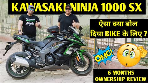 Kawasaki Ninja Sx Months Customer Ownership Review Buy Or Not