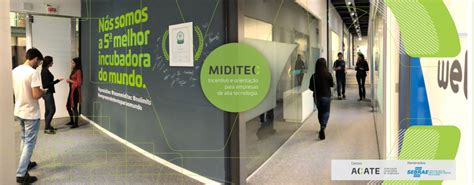 MIDITEC Inscrições abertas para a 5ª melhor incubadora do Mundo