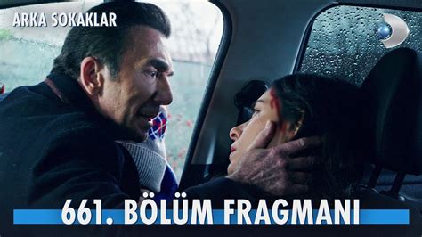 Arka Sokaklar 661 Bölüm Fragmanı YouTube