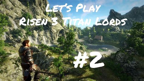 Let S Play Risen 3 Titan Lords Deutsch HD 2 Der Weg In Den