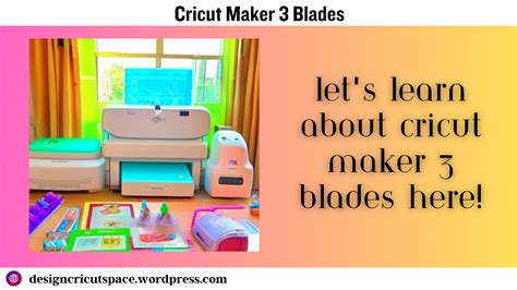 Learn About Cricut Maker 3 Blades Here Setup