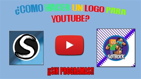 Como Hacer Un Logo Para Youtube Sin Programas 2023😲 Youtube