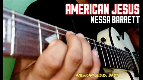 American Jesus Nessa Barrett Burdado Guitar Cover Youtube