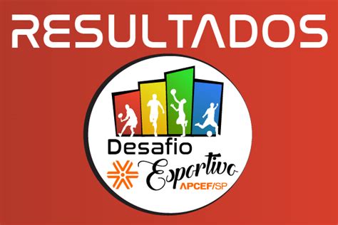 APCEF SP Confira Os Resultados Do Desafio Esportivo Entre As SRs Da