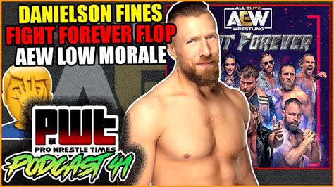 Bryan Danielson Fines Wrestlers Fight Forever Is A Flop Aew Morale Is