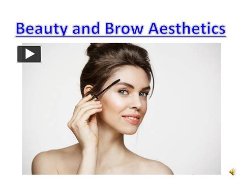 PPT – Beauty and Brow Aesthetics PowerPoint presentation | free to ...