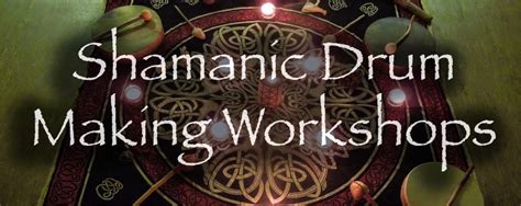 Shamanic Drum Making Workshops