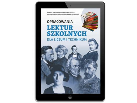 Opracowania Lektur Szkolnych Dla Liceum 13427218933 Oficjalne