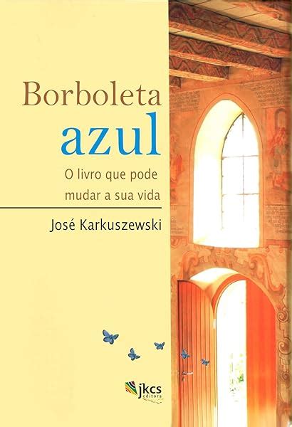 PDF Borboleta Azul O Livro Que Pode Mudar A Sua Vida Dswe Reference