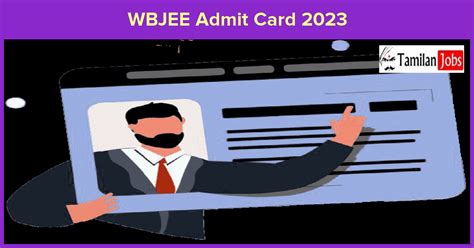 Admit Card 2023 Date Out Download Wbjee Hall Ticket