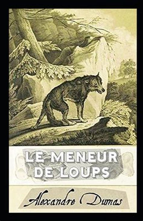 Le Meneur De Loups Annote Alexandre Dumas Boeken