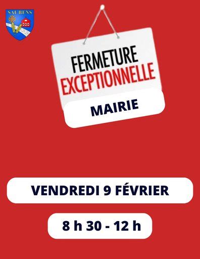 MAIRIE FERMETURE EXCEPTIONNELLE 20240209 Saubens