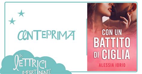 Cover Reveal CON UN BATTITO DI CIGLIA Alessia Iorio Le Lettrici