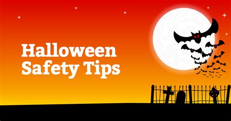 Spooky Scary Safe Five Halloween Safety Tips Patricia Arab