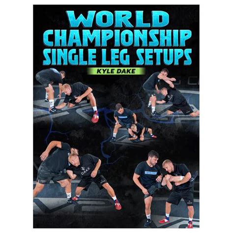 World Championship Single Leg Setups by Kyle Dake