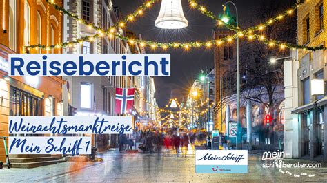 Reisebericht Weihnachtsmarktreise Mein Schiff 1 Mein Schiffberater