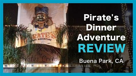 Pirates Dinner Adventure Buena Park Ca Review Youtube