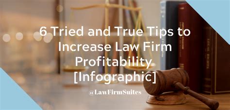 6 Tried And True Tips To Increase Law Firm Profitability Infographic