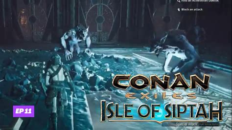 Conan Exiles Isle Of Siptah Ep 11 Elder Vault Den Of The Wolfmen Youtube