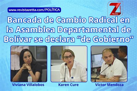 Bancada De Cambio Radical En La Asamblea Departamental De Bolívar Se