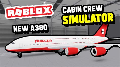 Roblox Cabin Crew Simulator Airbus A380 From Robloxia