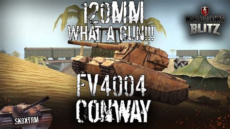 FV4004 Conway 120mm What A Gun Wot Blitz YouTube