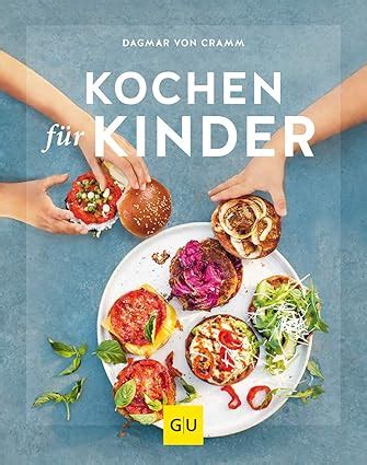 Kochen F R Kinder Gu Familienk Che Cramm Dagmar Von Amazon De B Cher