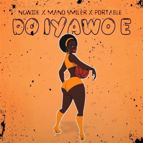 ‎do Iyawo E E Post Awa Na [sped Up] Single By Ngwide Mano Smiler And Portable On Apple Music