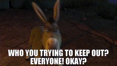 YARN | - Who you trying to keep out? - Everyone! Okay? | Shrek (2001) | Video clips by quotes ...